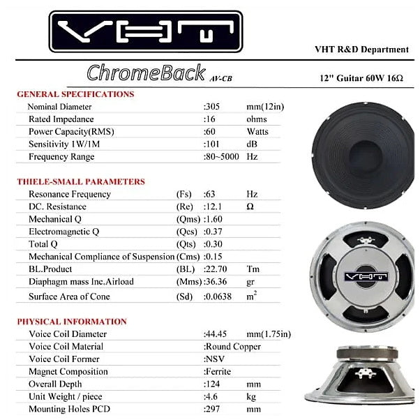 Speakers : VHT ChromeBack 12" guitar speaker
